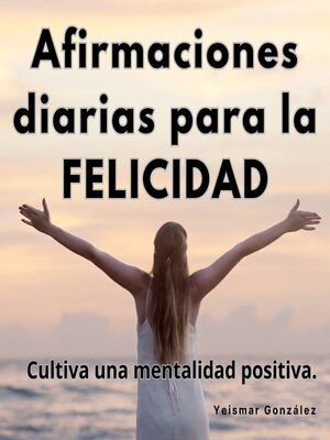 cover image of Afirmaciones diarias para la felicidad